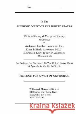 Petition for a Writ of Certiorari William Kinney 9781794120723 Independently Published - książka