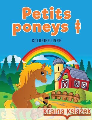 Petits poneys + colorier livre Kids, Coloring Pages 9781635894066 Coloring Pages for Kids - książka