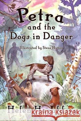 Petra and the Dogs in Danger Helen Haraldsen Steve Hutton 9781913953072 Helen Haraldsen - książka