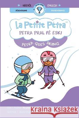 Petra pral fè eski: Petra Goes Skiing Armand Kanzki, Krystel 9781957074467 Xponential Learning Inc - książka