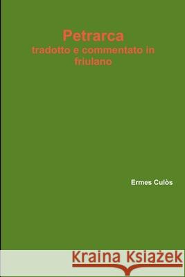 Petrarca tradotto e commentato in friulano Cul 9780359041725 Lulu.com - książka