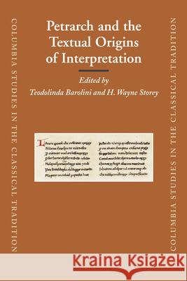 Petrarch and the Textual Origins of Interpretation Teodolinda Barolini 9789004163225 Brill Academic Publishers - książka