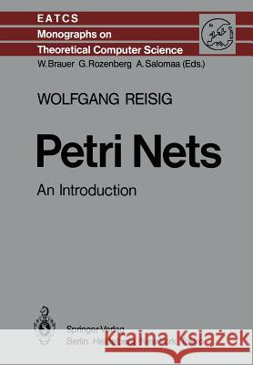 Petri Nets: An Introduction Reisig, Wolfgang 9783642699702 Springer - książka