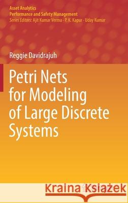 Petri Nets for Modeling of Large Discrete Systems Reggie Davidrajuh 9789811652028 Springer - książka