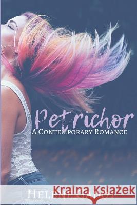 Petrichor: A Contemporary Romance Helene Gadot 9781731588364 Independently Published - książka