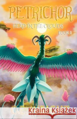 Petrichor: Head in the Clouds - Book 1 C E Wright 9781958533123 Crippled Beagle Publishing - książka