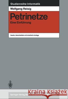 Petrinetze: Eine Einführung Reisig, Wolfgang 9783540166221 Springer - książka