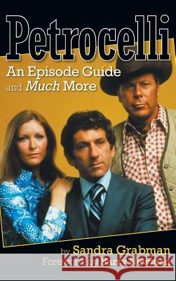 Petrocelli: An Episode Guide and Much More (hardback) Grabman, Sandra 9781629332062 BearManor Media - książka