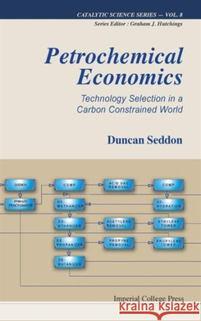 Petrochemical Economics: Technology Selection in a Carbon Constrained World Seddon, Duncan 9781848165342 Imperial College Press - książka