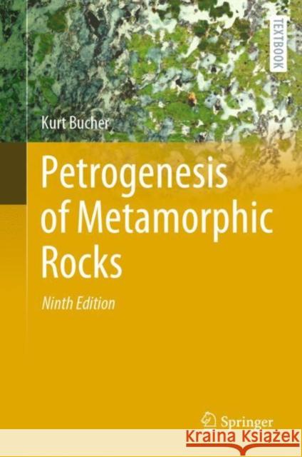 Petrogenesis of Metamorphic Rocks Kurt Bucher 9783031125935 Springer - książka