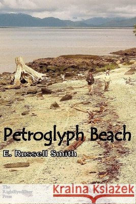 Petroglyph Beach E. Russell Smith 9781105709906 Lulu.com - książka