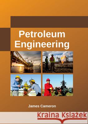 Petroleum Engineering James Cameron 9781635492156 Larsen and Keller Education - książka
