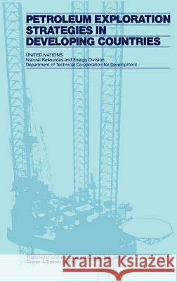 Petroleum Exploration Strategies in Developing Countries United Nations 9780860103462 Graham & Trotman, Limited - książka