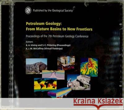 Petroleum Geology: From Mature Basins to New Frontiers - Proceedings of the 7th Petroleum Geology Conference B. A. Vining, S. C. Pickering 9781862393189 Geological Society - książka