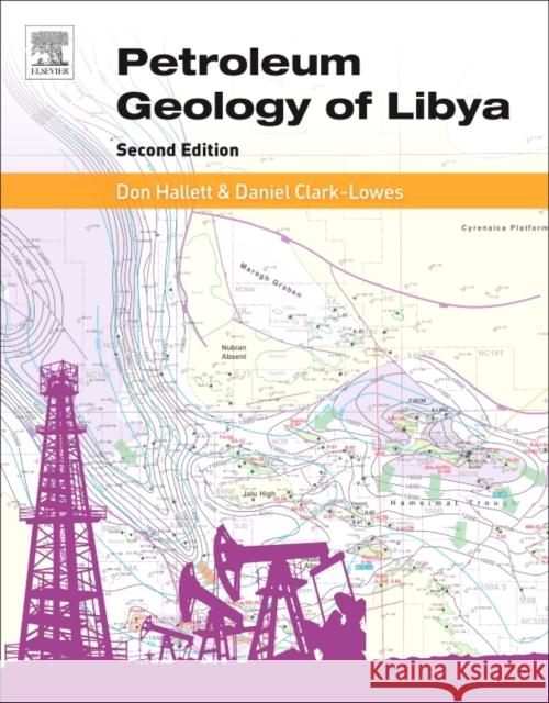 Petroleum Geology of Libya D. Hallett 9780444635174 Elsevier Science & Technology - książka