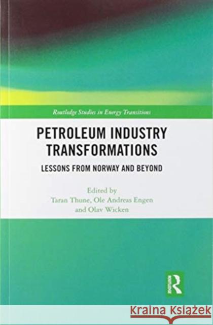 Petroleum Industry Transformations: Lessons from Norway and Beyond Thune, Taran 9780367518790 Routledge - książka