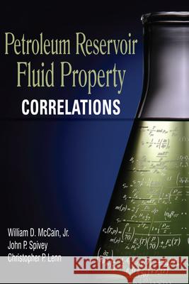 Petroleum Reservoir Fluid Property Correlations William D McCain 9781593701871  - książka