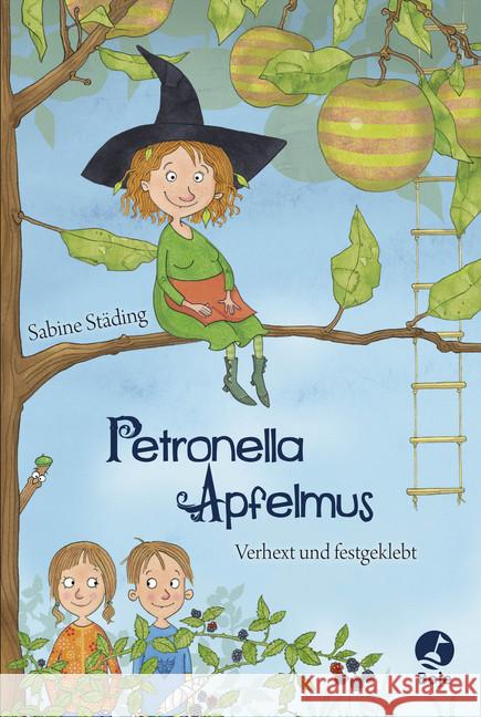 Petronella Apfelmus - Verhext und festgeklebt Städing, Sabine 9783414823991 Boje Verlag - książka