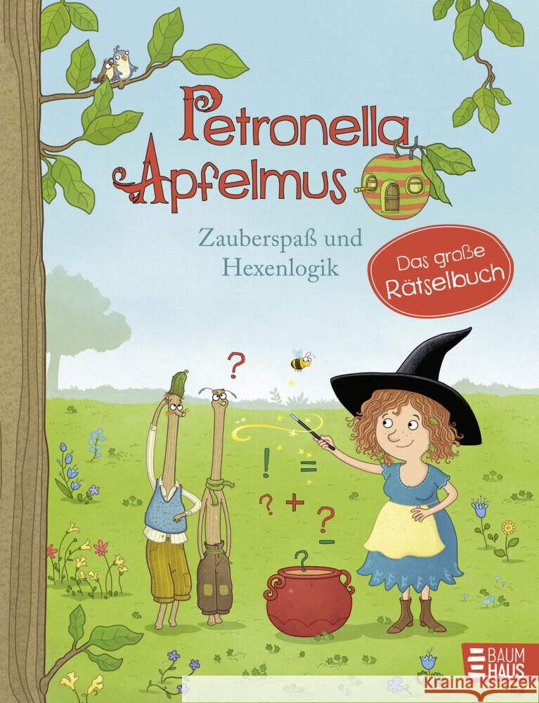 Petronella Apfelmus - Zauberspaß und Hexenlogik. Das große Rätselbuch Städing, Sabine 9783833908873 Baumhaus Medien - książka