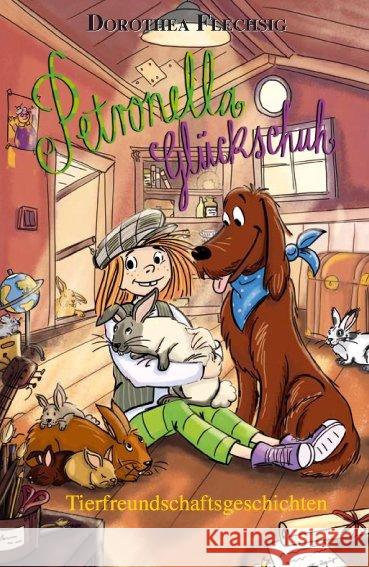 Petronella Glückschuh - Tierfreundschaftsgeschichten Flechsig, Dorothea 9783943030501 Glückschuh Verlag - książka