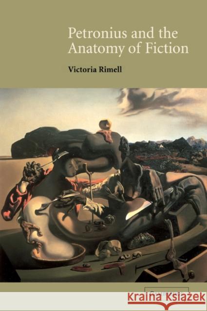 Petronius and the Anatomy of Fiction Victoria Rimell 9780521037013 Cambridge University Press - książka
