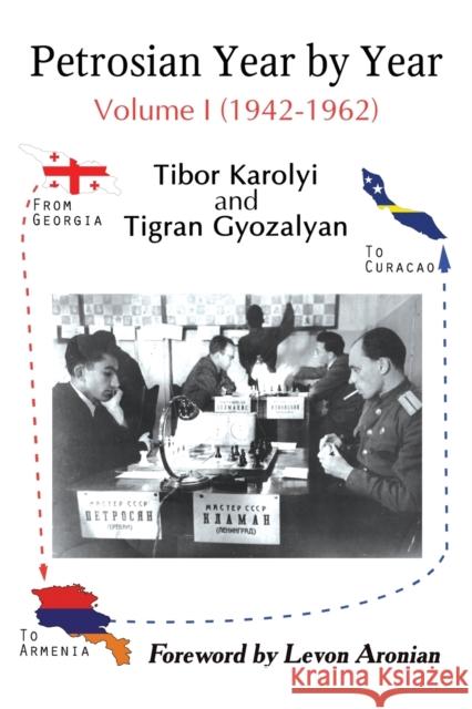 Petrosian Year by Year: Volume I (1942-1962) Tibor Karolyi 9785604177020 Limited Liability Company Elk and Ruby Publis - książka