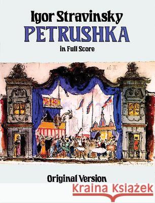 Petrushka in Full Score: Original Version Igor Stravinsky Igor Stravinsky 9780486256801 Dover Publications - książka