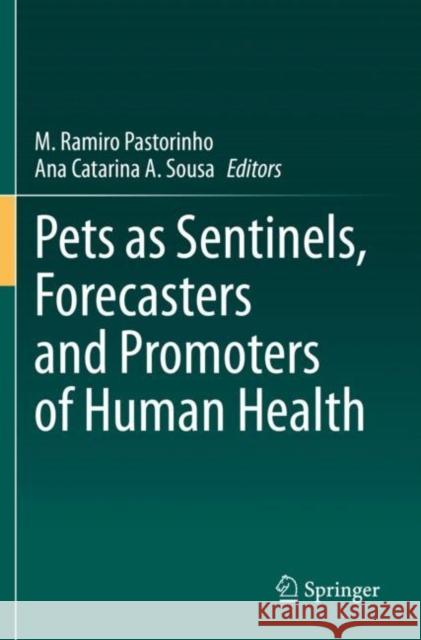 Pets as Sentinels, Forecasters and Promoters of Human Health M. Ramiro Pastorinho Ana Catarina a. Sousa 9783030307363 Springer - książka