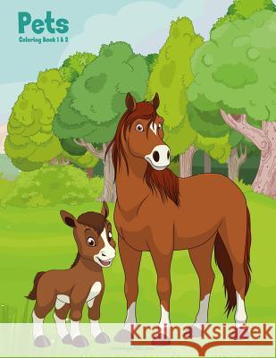 Pets Coloring Book 1 & 2 Nick Snels 9781078171021 Independently Published - książka