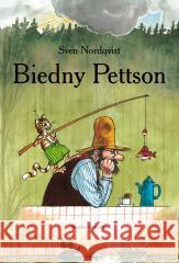 Pettson i Findus. Biedny Pettson Sven Nordqvist 9788382658026 Media Rodzina - książka