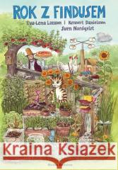 Pettson i Findus. Rok z Findusem Eva-Lena Larsson, Kennert Danielsson 9788382658798 Media Rodzina - książka