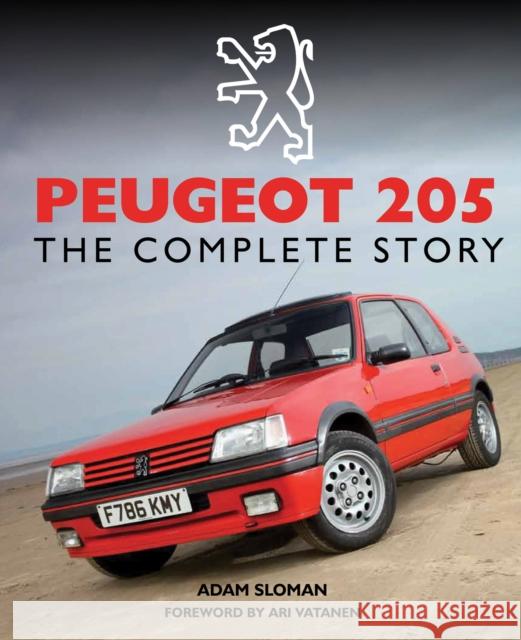 Peugeot 205: The Complete Story Sloman, Adam 9781847978677 The Crowood Press Ltd - książka