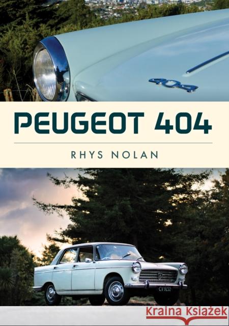 Peugeot 404 Rhys Nolan 9781398121416 Amberley Publishing - książka