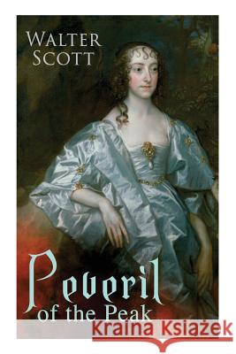 Peveril of the Peak: Historical Novel Walter Scott 9788027330324 E-Artnow - książka