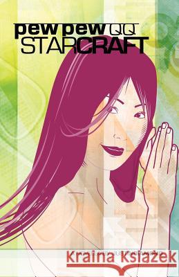 Pew pew, qq, StarCraft Diamond, Justin 9781466341029 Createspace - książka