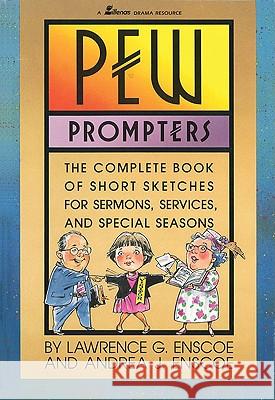 Pew Prompters Lawrence G. Enscoe Andrea J. Enscoe 9780834192454 Lillenas Publishing Company - książka