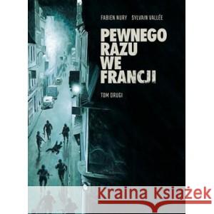 Pewnego razu we Francji Tom 1 FABIEN NURY, VALLEE SYLVAIN 9788381105828 NONSTOPCOMICS - książka