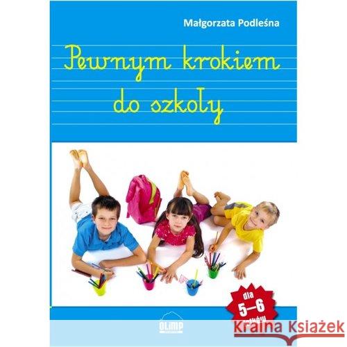 Pewnym krokiem do szkoły Podleśna Małgorzata 9788392723011 Niko - książka