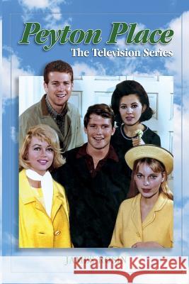 Peyton Place: The Television Series (Revised Edition) James Rosin 9781983714771 Createspace Independent Publishing Platform - książka