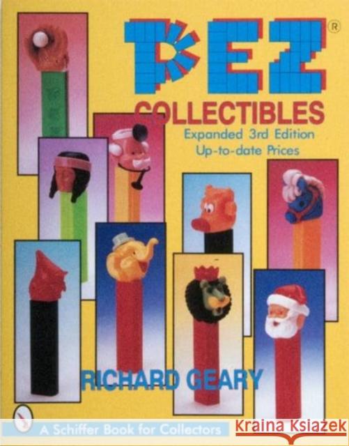 Pez Collectibles Richard Geary 9780764307133 Schiffer Publishing - książka