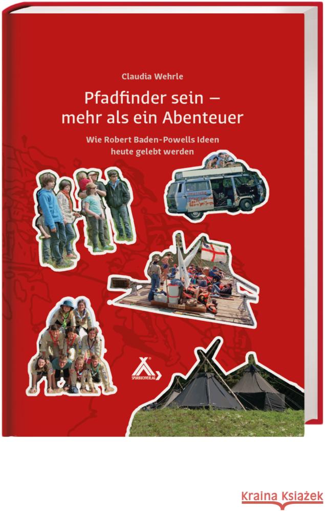 Pfadfinder sein - mehr als ein Abenteuer Wehrle, Claudia 9783887781095 Spurbuchverlag - książka