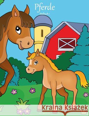 Pferde-Malbuch 1 Nick Snels 9781981575848 Createspace Independent Publishing Platform - książka