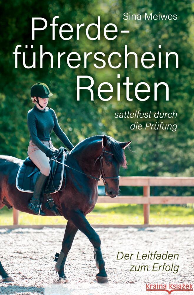 Pferdeführerschein Reiten - sattelfest durch die Prüfung - Der Leitfaden zum Erfolg Meiwes, Sina 9789403654836 Bookmundo - książka