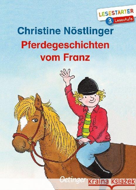 Pferdegeschichten vom Franz : 3. Lesestufe Nöstlinger, Christine 9783789113932 Oetinger - książka