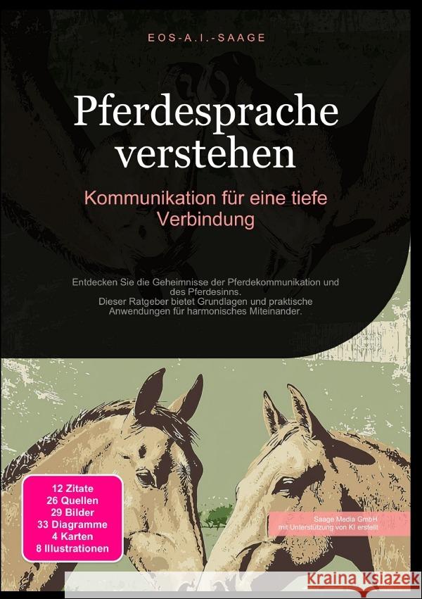 Pferdesprache verstehen: Kommunikation für eine tiefe Verbindung A. I. Saage, D. Eos 9783819776151 epubli - książka
