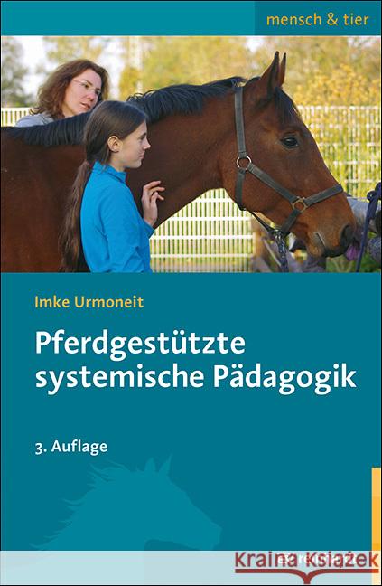 Pferdgestützte systemische Pädagogik Urmoneit, Imke 9783497030125 Reinhardt, München - książka