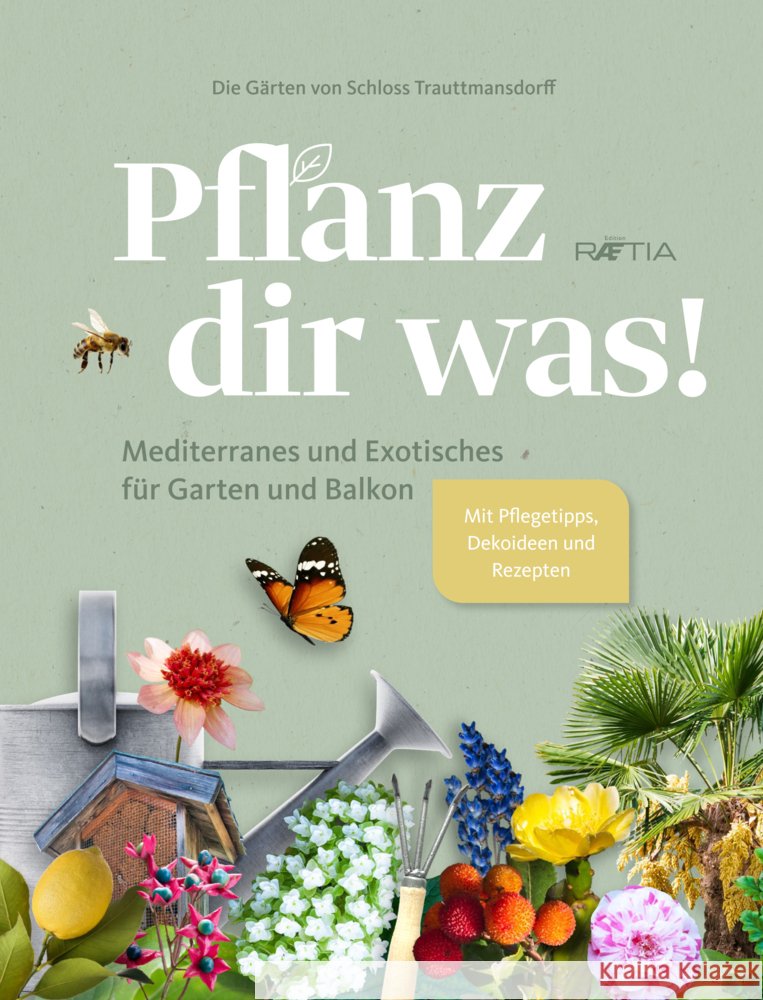 Pflanz dir was! Die Gärten von Schloss Trauttmansdorff 9788872837290 Edition Raetia - książka