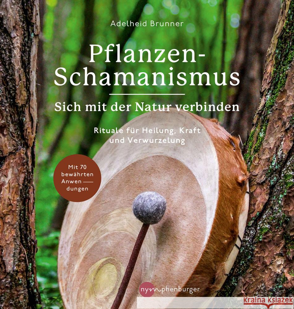 Pflanzen-Schamanismus Brunner, Adelheid 9783968600550 Nymphenburger Franckh-Kosmos - książka