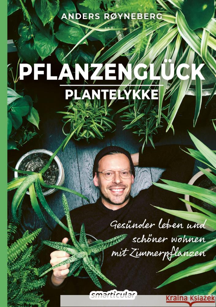 Pflanzenglück Røyneberg, Anders 9783946658689 Smarticular Verlag - książka
