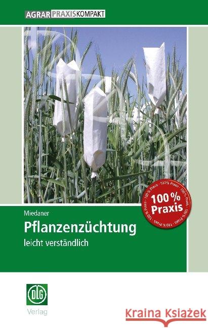 Pflanzenzüchtung : leicht verständlich Miedaner, Thomas 9783769020540 DLG - książka